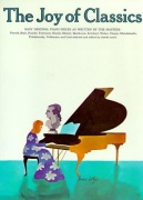 The Joy Of Classics - 70 známých klasických skladeb pro klavír