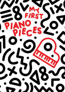 My First Piano Pieces - Perfektní úvod do úžasného světa hry na klavír pro mladé začátečníky.