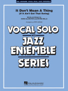 It don't Mean a Thing (If It Ain't Got That Swing) - pro zpěv a jazzový orchestr