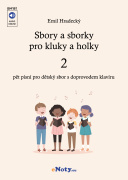 Sbory a sborky pro kluky a holky 2 pro dětsky sbor a klavír - pět písniček