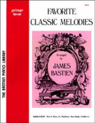 Favorite Classic Melodies-James Bastien Primer - jednoduché skladby pro  žáka a učitele
