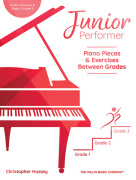 Junior Performer Piano Pieces and Exercises - Grade 1, Grade 2 , & Grade 3 - klavírní skladby a cvičení