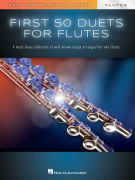 First 50 Duets for Two Flutes - 50 jednoduchých duet pro dvě příčné flétny