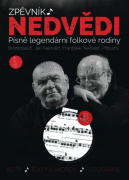 Zpěvník legendární folkové skupiny Nedvědi - 1.díl