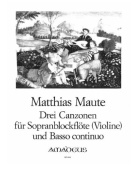 Drei Canzonen - pro sopránovou zobcovou flétnu a klavír