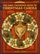 John Thompson Book Of Christmas Carols - 14 klasických vánočních koled v jednoduché úpravě pro klavír