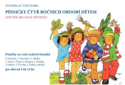 Písničky čtyř ročních období dětem - zpěvník