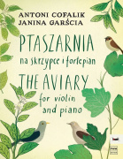 Aviary For Violin and Piano - tri miniatúry pre husle a klavír