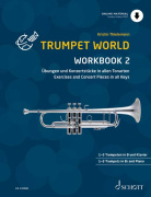 Trumpet World Workbook 2 - Cvičenie a koncertné skladby vo všetkých tóninách Dur a moll tóniny s 3 a viac posuvkami 1–3 rúrky v ladení B a klavír