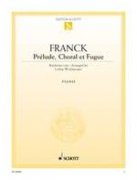 Prélude, Choral and Fugue - skladba pro klavír
