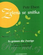 Zelená se snítka 14 písní pro dětský sbor od Petra Ebena