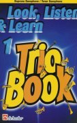 LOOK, LISTEN & LEARN 1 - TRIO BOOK  tenor sax / tenorový saxofon