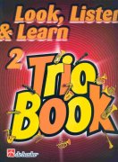 LOOK, LISTEN & LEARN 2 - TRIO BOOK  trombone BC / pozoun