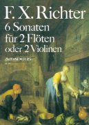 Franz Xaver Richter - 6 SONATINAS for two flutes or violins / dueta pro příčnou flétnu nebo housle