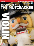 The Nutcracker - 10 nejkrásnějších melodií z baletu Louskáček pro housle