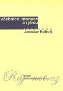 Učebnica intonácie a rytmu - Jaroslav Kofroň