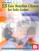 13 Easy Brazilian Choros for Solo Guitar + Audio Online / kytara + tabulatura