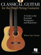 Classical Guitar For The Steel-String Guitarist